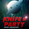 KNIFE PARTY – 1ST PARIS SHOW @ LE SHOWCASE, PARIS
