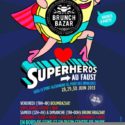 BRUNCH BAZAR SUPER HEROS @ LE FAUST