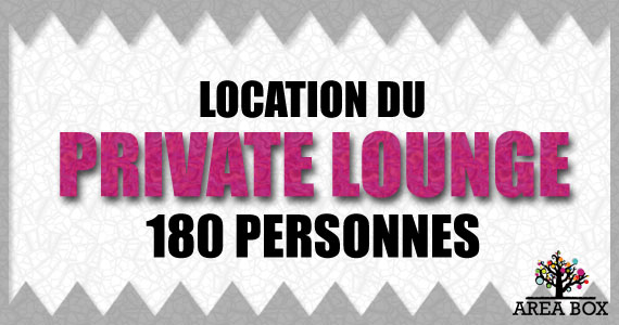 Location du Private Lounge (180 personnes)