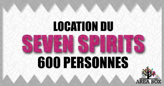Location du Seven Spirits (600 personnes)