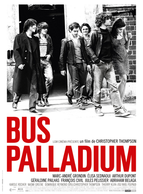 Bus Palladium film de Christopher Thompson sortie en salle le 17 Mars 2010