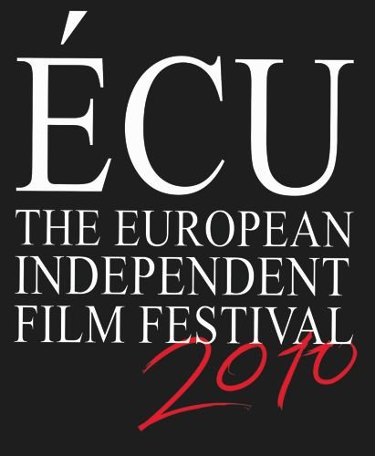 ECU The European Independent Film Festival Du 12 au 14 mars 2010
