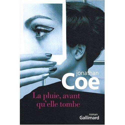 La pluie avant qu'elle tombe de Jonathan Coe dans Roman contemporain etranger la-pluie-avant-quelle-tombe-2