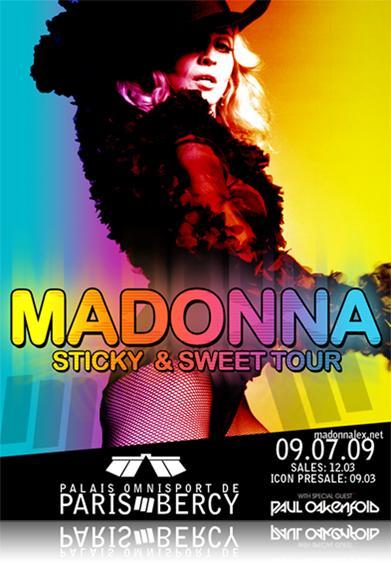 Madonna donnera un concert au Palais Omnisports de Paris Bercy le 9 et 19 juillet. Madonna donnera un concert au Palais Omnisports de Paris Bercy le 9 et 19 juillet.