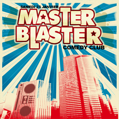 Soirée Master Blaster samedi 23 janvier au Comedy Club