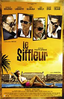 Sortie du nouveau film de Philippe Lefebvre, &laquo;&nbsp;Le Siffleur&nbsp;&raquo;, le 6 Janvier 2010.